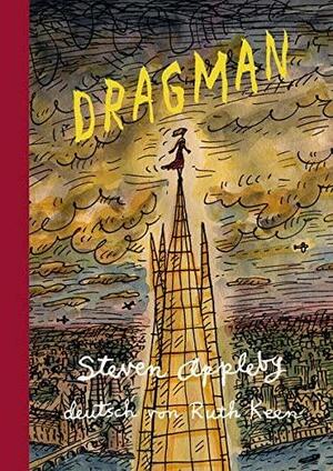 Dragman: deutschsprachige Erstausgabe - Max und Moritz-Preis 2022 by Steven Appleby