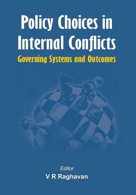 Policy Choices in Internal Conflicts - Governing Systems and Outcomes by 