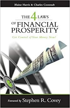 The 4 Laws of Prosperity: Principles of Financial Wellness by Blaine Harris