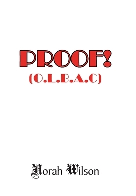 Proof!: (o.L.B.A.C) by Norah Wilson