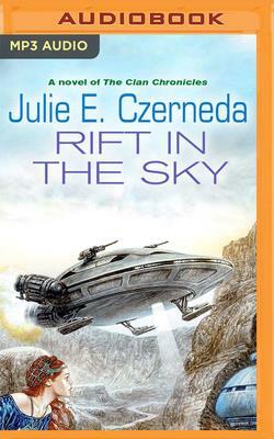 Rift in the Sky: A Novel of the Clan Chronicles by Julie E. Czerneda