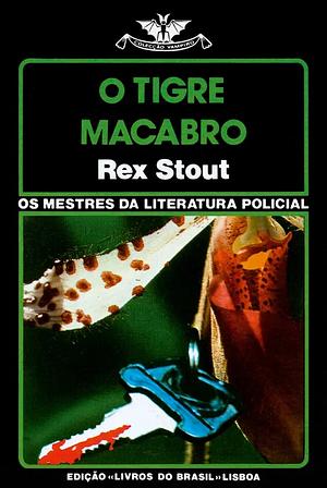 O Tigre Macabro by Rex Stout