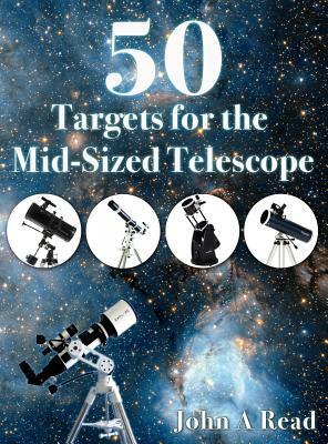 50 Targets for the Mid-Sized Telescope by John Read