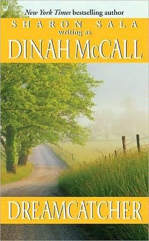 Dreamcatcher by Sharon Sala, Dinah McCall