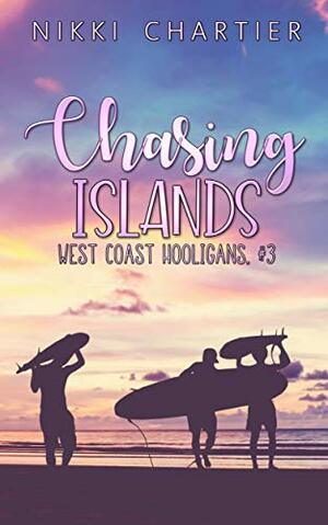 Chasing Islands by Nikki Chartier