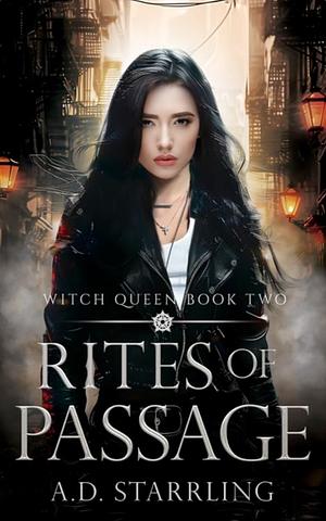 Rites of Passage by A.D. Starrling