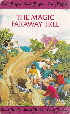 The Magic Faraway Tree by Enid Blyton