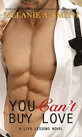 You Can't Buy Love by Melanie A. Smith