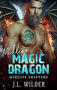 Midlife Magic Dragon by J.L. Wilder