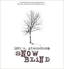 Snow Blind by Lori G. Armstrong