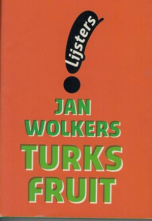 Turks fruit by Jan Wolkers