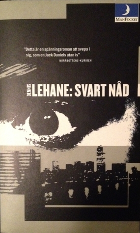 Svart nåd by Dennis Lehane