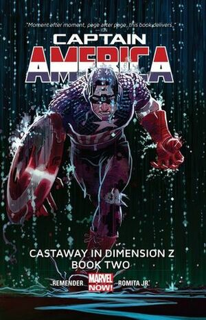 Captain America, Volume 2: Castaway In Dimension Z, Book Two by John Romita Jr., Tom Palmer, Rick Remender, Rachelle Rosenberg, Klaus Jason, Dean White, Scott Hanna