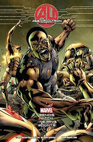 Age of Ultron #4 by Brian Michael Bendis, Bryan Hitch