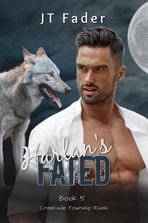 Harlan's Fated by J.T. Fader, J.T. Fader