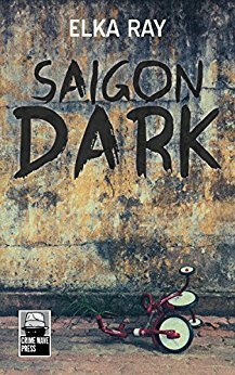 Saigon Dark by Elka Ray