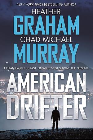 American Drifter: A Thriller by Chad Michael Murray, Heather Graham