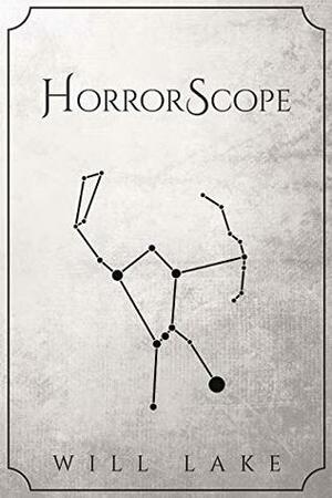 HorrorScope by Tracey Lake, John Lake, Will Lake