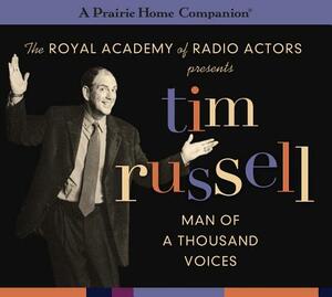 Tim Russell: Man of a Thousand Voices by Garrison Keillor