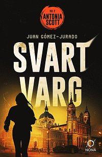 Svart varg by Juan Gómez-Jurado