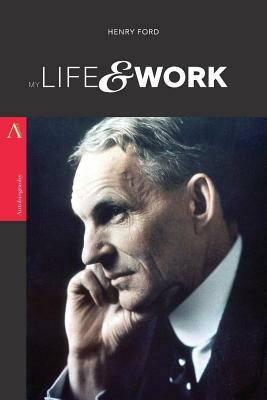 My Life & Work by Henry Ford