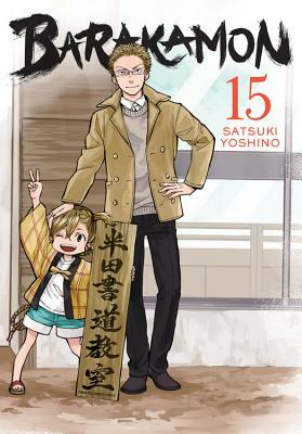 Barakamon, Vol. 15 by Satsuki Yoshino