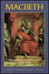 Macbeth: High King of Scotland 1040-1057 by Peter Berresford Ellis