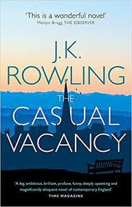 The Casual Vacancy by J.K. Rowling