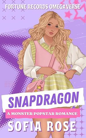 Snapdragon A Monster Popstar Romance by Sofia Rose