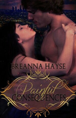 Painful Consequences by Breanna Hayse