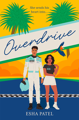 Overdrive by Esha Patel