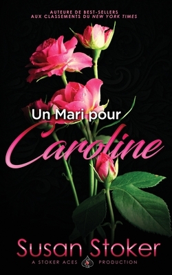 Un Mari Pour Caroline by Susan Stoker