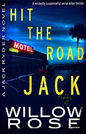 Hit the Road Jack by Willow Rose