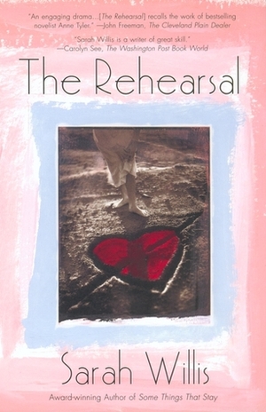 The Rehearsal by Sarah Willis