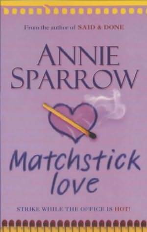 Matchstick Love by Annie Sparrow