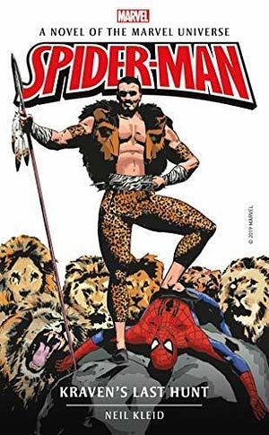 Spider-man: Kraven's Last Hunt by Neil Kleid, Neil Kleid