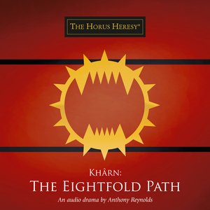 Khârn: The Eightfold Path by Anthony Reynolds