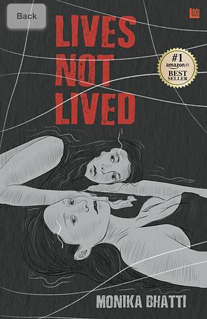 Lives Not Lived by Monika Bhatti