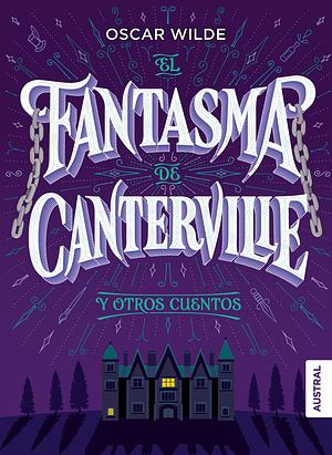 El fantasma de Canterville: y otros relatos by Oscar Wilde, Oscar Wilde