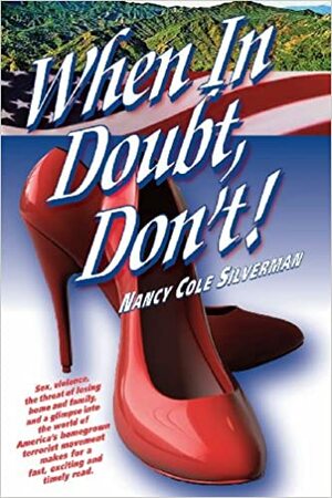 When In Doubt, Don't! by Nancy Cole Silverman