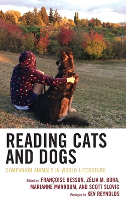 Reading Cats and Dogs: Companion Animals in World Literature by 