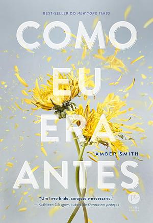 Como eu era antes by Amber Smith