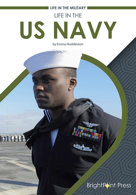 Life in the US Navy by Emma Huddleston