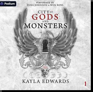 City of Gods and Monsters  by Kayla Edwards