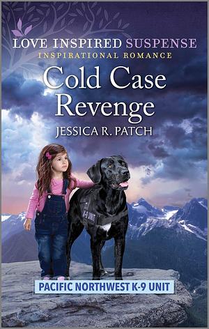 Cold Case Revenge by Jessica R. Patch, Jessica R. Patch