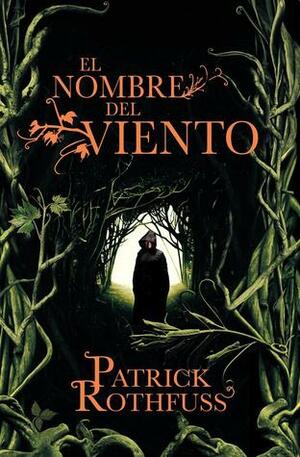 El nombre del viento by Patrick Rothfuss