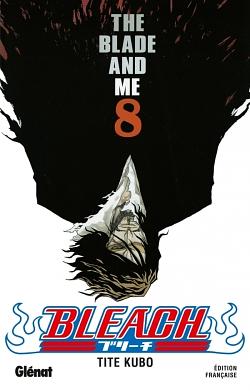 Bleach, Tome 8 : The blade and me by Tite Kubo