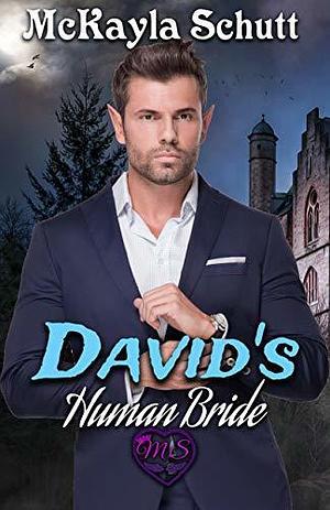 David's Human Bride by McKayla Schutt, McKayla Schutt