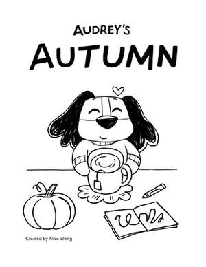 Audrey's Autumn by Alice Wong