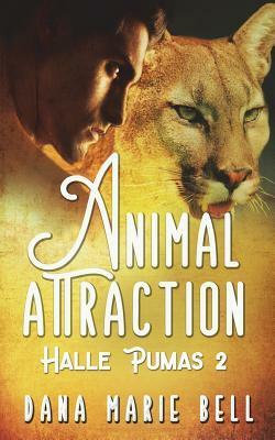 Animal Attraction by Dana Marie Bell